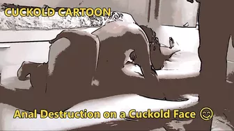 Cuckold Cartoon: Anal destruction on a cuckold’s face