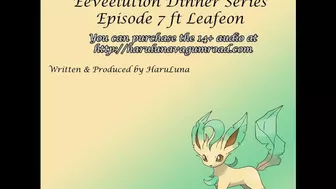 FULL AUDIO FOUND ON GUMROAD - [F4M] Eeveelution Dinner Series Episode 7 ft Leafeon!