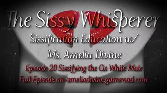 Sissifying the Cis White Male | The Sissy Whisperer Podcast