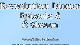 FOUND ON GUMROAD - Eeveelution Dinner Series Episode 8 ft Glaceon