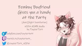 Femboy Boyfriend gives you a handy at the party || NSFW ASMR [dom][light humiliation]