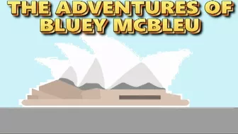 The Adventures of Bluey McBleu 2020 Opera Antics