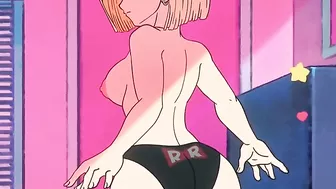 Android 18 from Dragon Ball Z is showing of her perfect ass and pussy