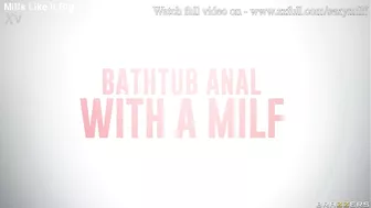 Bathtub Anal With A MILF - Katrina Thicc / Brazzers / stream full from www.zzfull.com/sexymilf