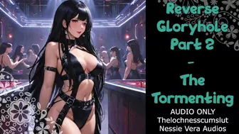 Reverse Gloryhole - Part 2 - The Tormenting | Audio Roleplay Preview