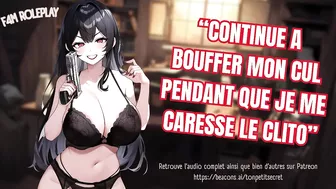 ROLEPLAY ASMR: CONTINUE A BOUFFER MON CUL PENDANT QUE JE ME CARESSE LE CLITO