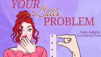 Your Little Problem - SPH Sensual Humiliation